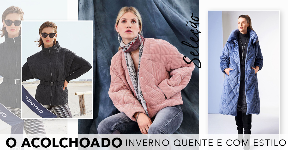 Seleção: Acolchoado: Inverno quente e com estilo